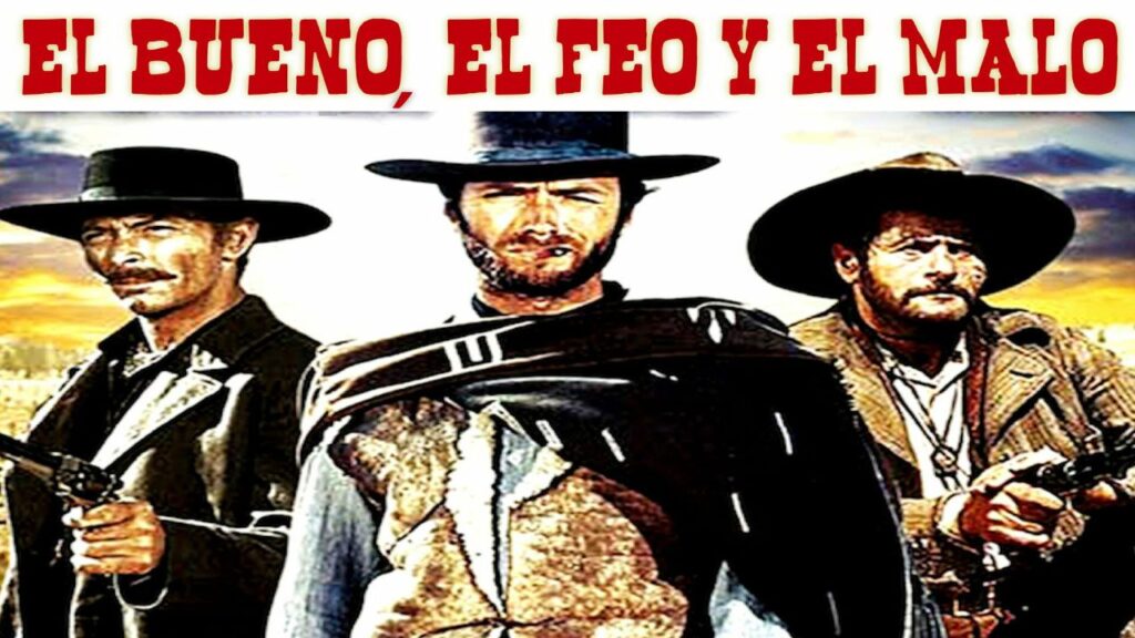 El Bueno, El Feo y El Malo (Película)