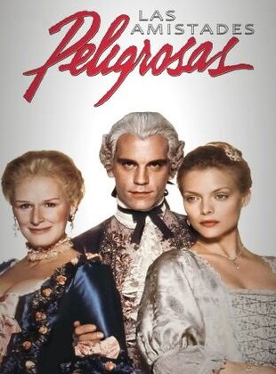 Las Amistades Peligrosas (1988) | Intriga y Seducción en la Aristocracia