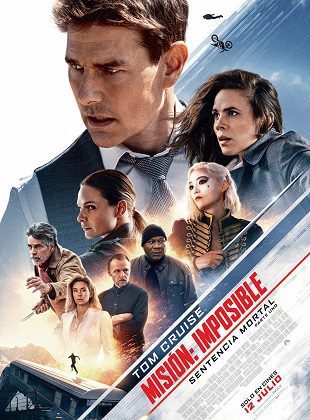 Misión Imposible: Sentencia Mortal Parte 1 (2023) | La Misión más Peligrosa de Ethan