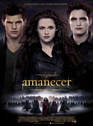 Amanecer: Parte 2 (2012) | El Desenlace de una Historia Inmortal