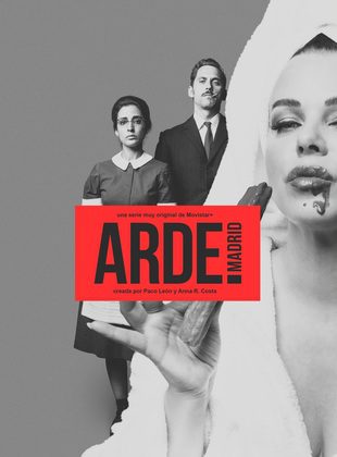 Arde Madrid (2018) | Comedia Dramática y Sátira Histórica