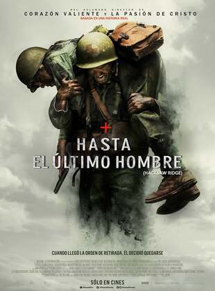 Hasta el Último Hombre (2016) | Drama Bélico y Biografía sobre Valor y Sacrificio