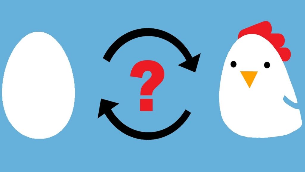 ¿Qué fue antes? ¿El huevo o la gallina?
