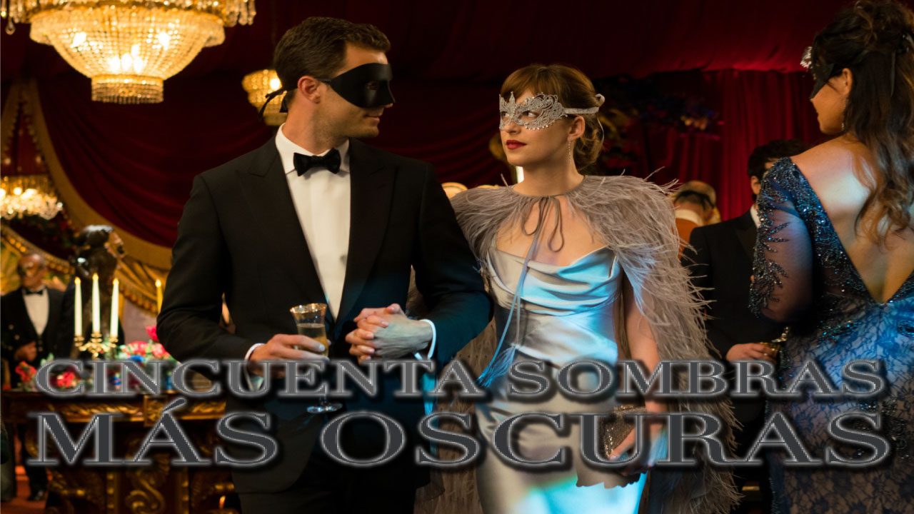 50 Sombras Más Oscuras (Película) 50 Sombras Más Oscuras (Película)