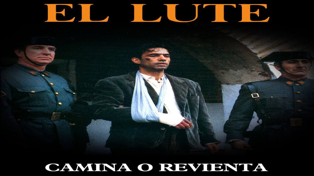 El Lute: Camina o Revienta (Película) El Lute: Camina o Revienta (Película)