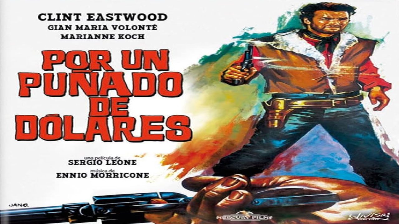 Por Un Puñado De Dólares (Película) Por Un Puñado De Dólares (Película)