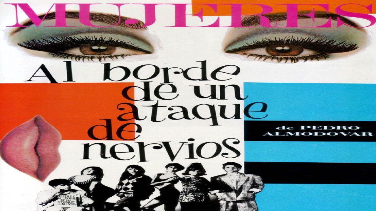 Mujeres al Borde de un Ataque de Nervios (Película) Mujeres al Borde de un Ataque de Nervios (Película)