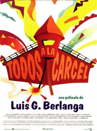 Todos a la Cárcel (Película) Todos a la Cárcel (Película)
