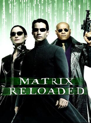 Matrix Reloaded (Película) Matrix Reloaded (Película)