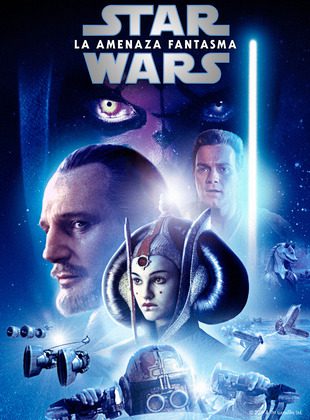 Star Wars Episodio I: La Amenaza Fantasma (Película) Star Wars Episodio I: La Amenaza Fantasma (Película)