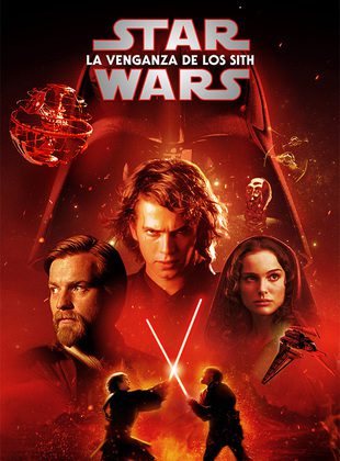 Star Wars Episodio III: La Venganza De Los Sith (Película) Star Wars Episodio III: La Venganza De Los Sith (Película)