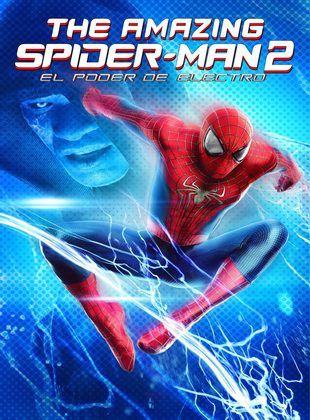 The Amazing Spider-Man 2: El Poder De Electro (Película) The Amazing Spider-Man 2: El Poder De Electro (Película)
