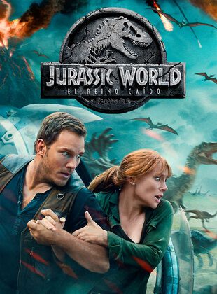 Jurassic World: El Reino Caído (Película) Jurassic World: El Reino Caído (Película)