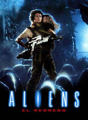 Aliens: El Regreso (Película) Aliens: El Regreso (Película)