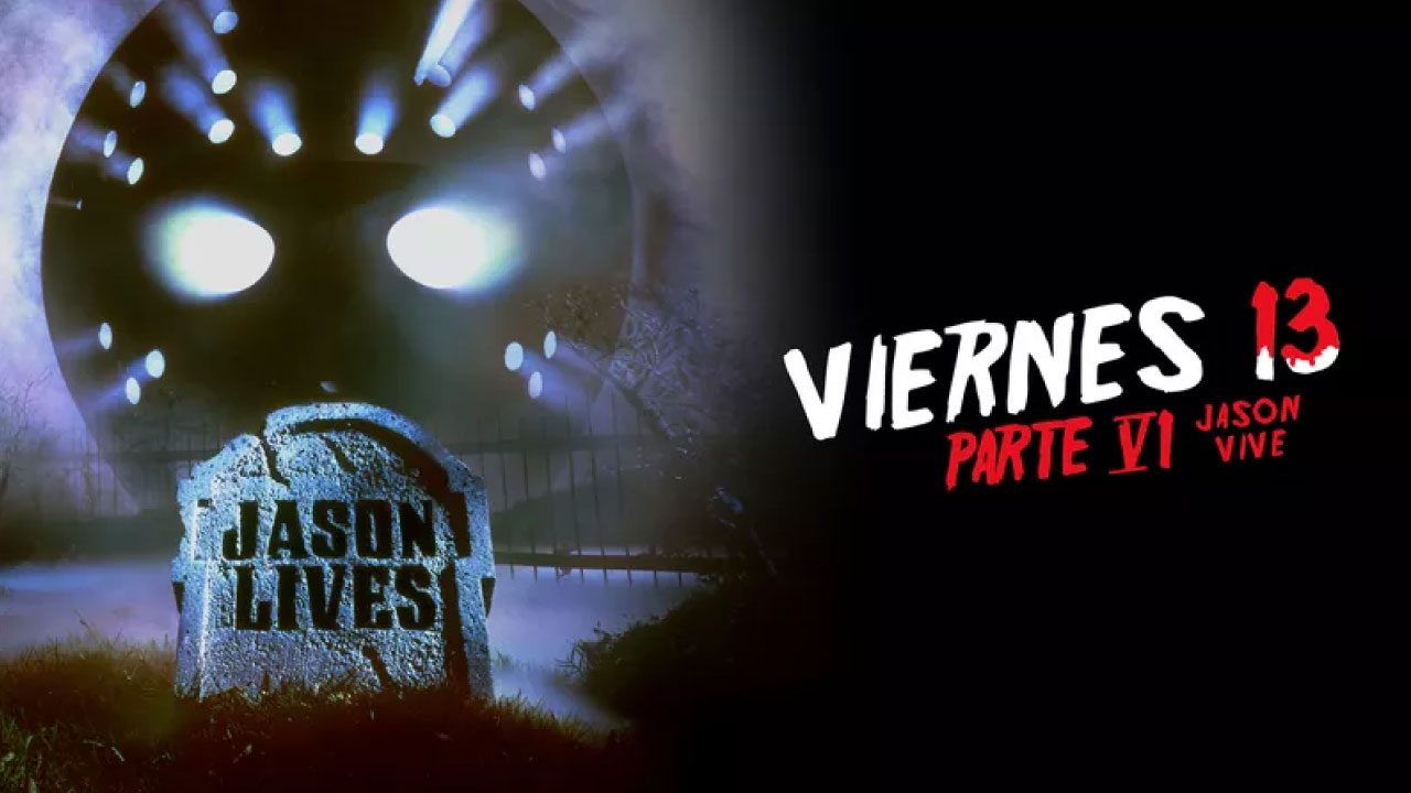 Viernes 13 Parte 6: Jason Vive (Película) Viernes 13 Parte 6: Jason Vive (Película)