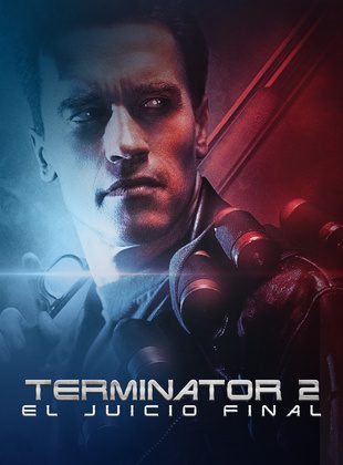 Terminator 2: El Juicio Final (Película) Terminator 2: El Juicio Final (Película)