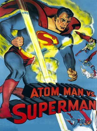 Atom Man Contra Superman (Película) Atom Man Contra Superman (Película)