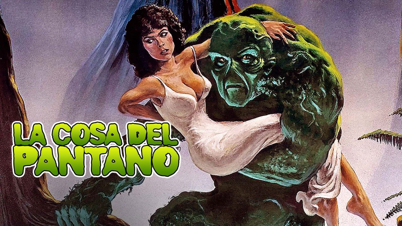 La Cosa Del Pantano (Película) La Cosa Del Pantano (Película)