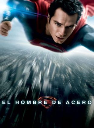 El Hombre De Acero (Película) El Hombre De Acero (Película)