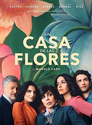 La Casa De Las Flores (Serie de TV) La Casa De Las Flores (Serie de TV)