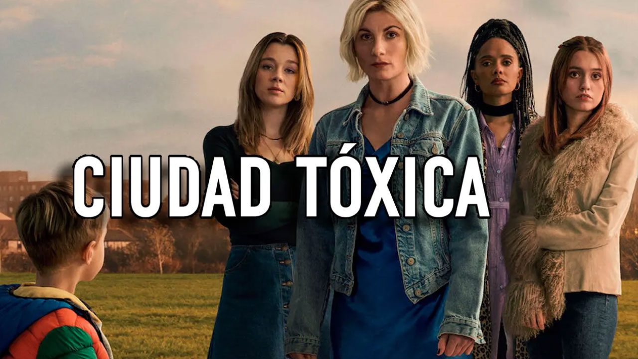 Ciudad Tóxica (Serie de TV) Ciudad Tóxica (Serie de TV)