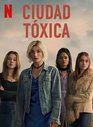 Ciudad Tóxica (Serie de TV) Ciudad Tóxica (Serie de TV)