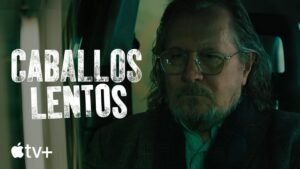📺 Caballos Lentos (Serie de 2022)
