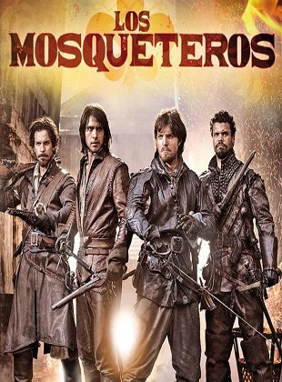 Los Mosqueteros (Serie de TV) Los Mosqueteros (Serie de TV)