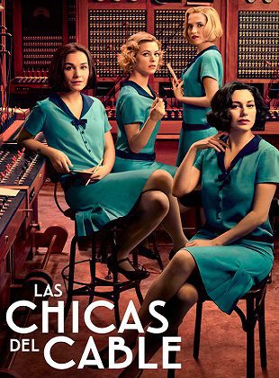 Las Chicas Del Cable (Serie de TV) Las Chicas Del Cable (Serie de TV)