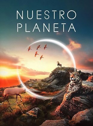 Nuestro Planeta (Serie de TV) Nuestro Planeta (Serie de TV)