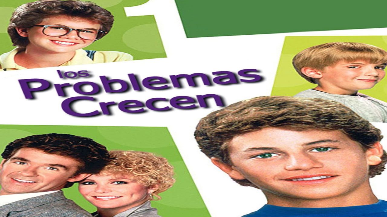 Los Problemas Crecen (Serie de TV)