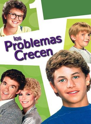Los Problemas Crecen (Serie de TV) Los Problemas Crecen (Serie de TV)