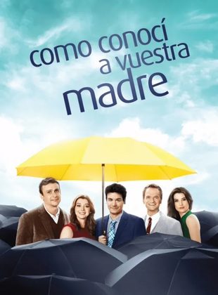 Como Conocí A Vuestra Madre (Serie de TV) Como Conocí A Vuestra Madre (Serie de TV)