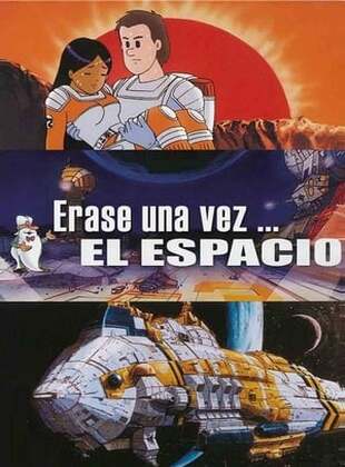 Érase Una Vez: El Espacio (Serie de TV) Érase Una Vez: El Espacio (Serie de TV)