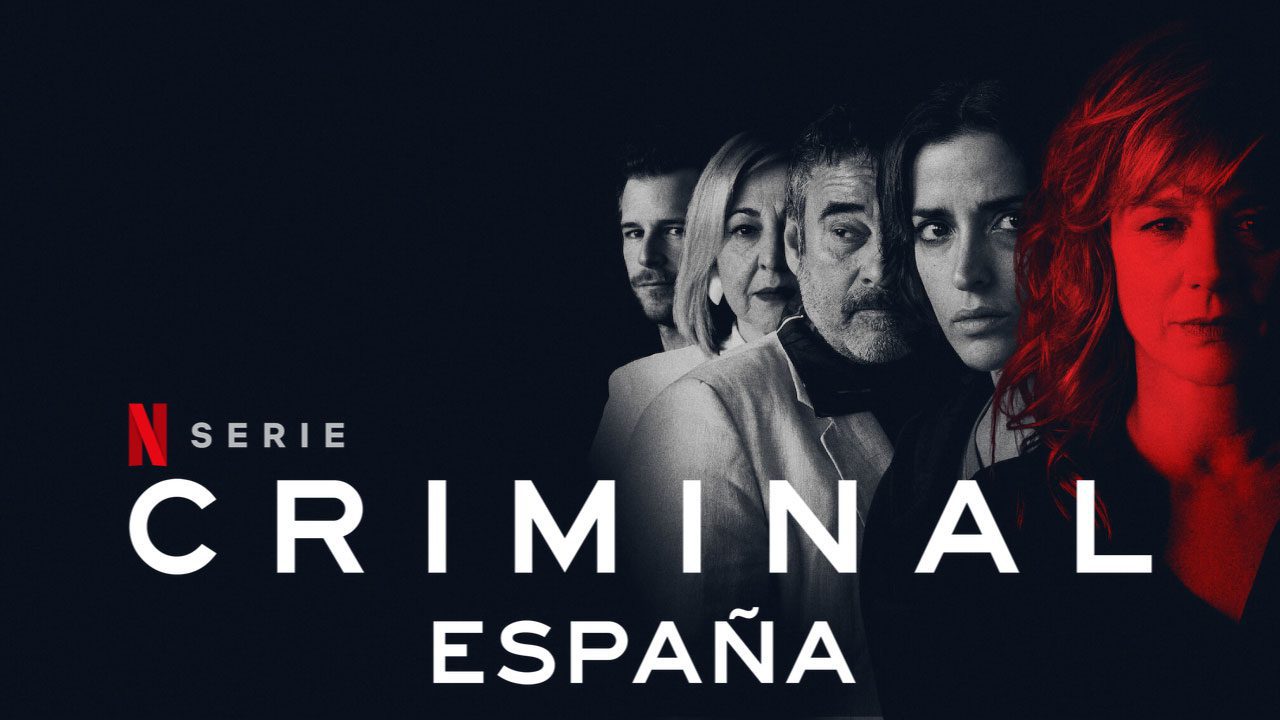 Criminal: España (Serie de TV) Criminal: España (Serie de TV)
