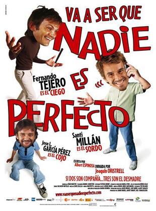 Va A Ser Que Nadie Es Perfecto (Película) Va A Ser Que Nadie Es Perfecto (Película)