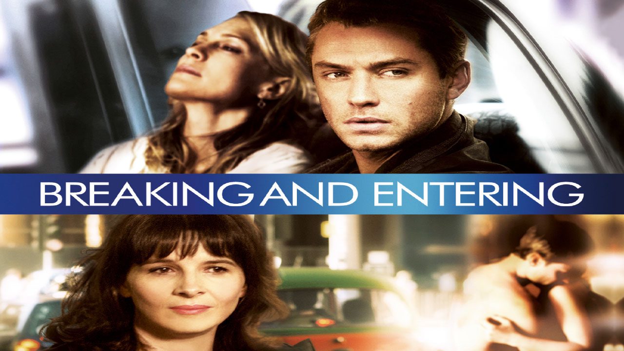 Breaking And Entering (Película) Breaking And Entering (Película)