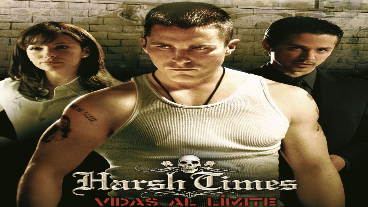 Harsh Times (2005) | Descenso Urbano hacia la Autodestrucción