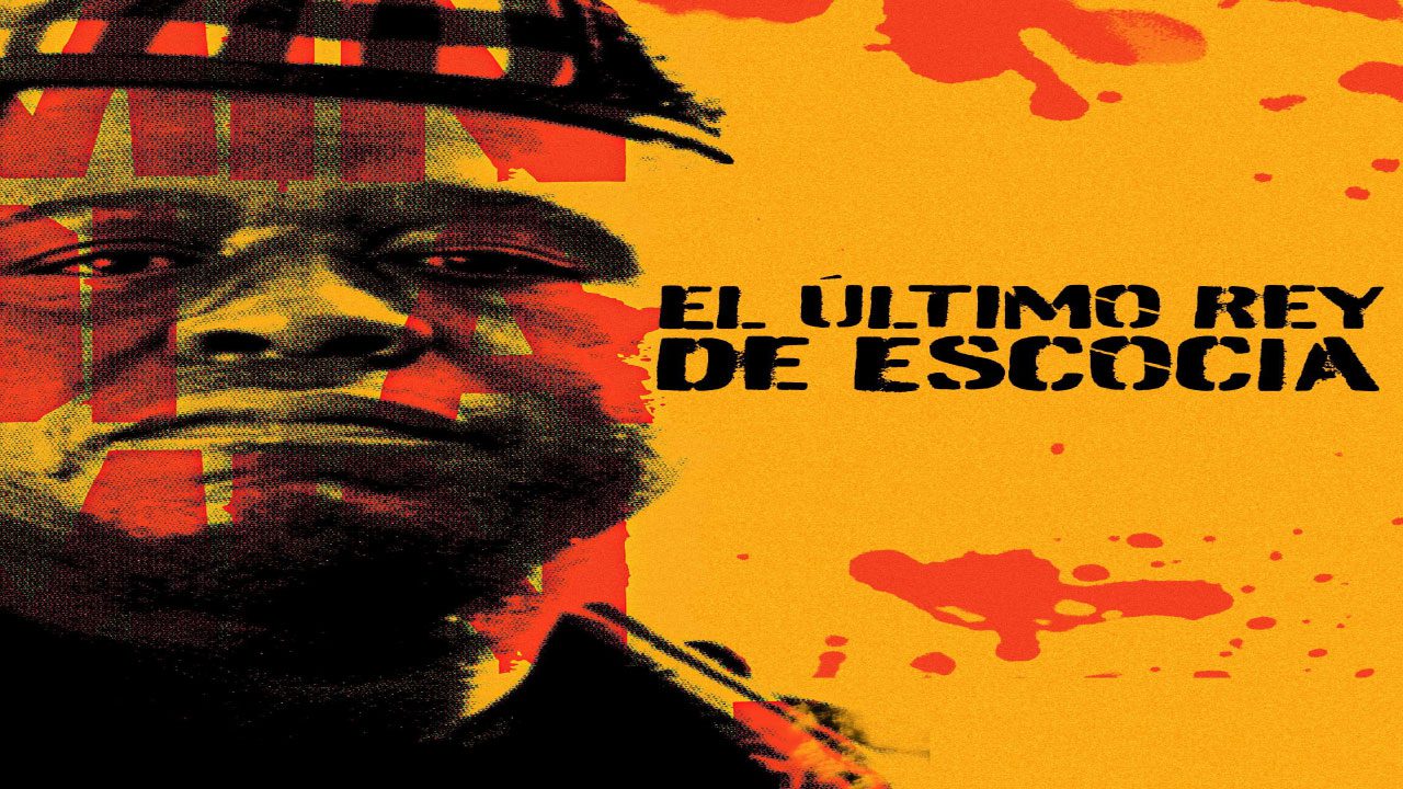 El Último Rey De Escocia (Película)