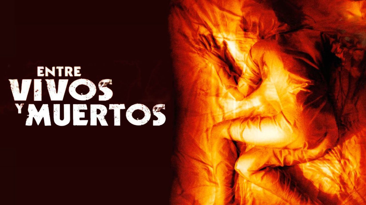 Entre Vivos Y Muertos (Película) Entre Vivos Y Muertos (Película)