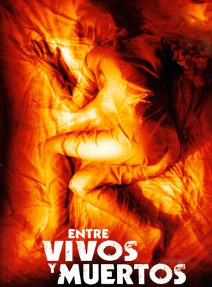 Entre Vivos Y Muertos (Película) Entre Vivos Y Muertos (Película)