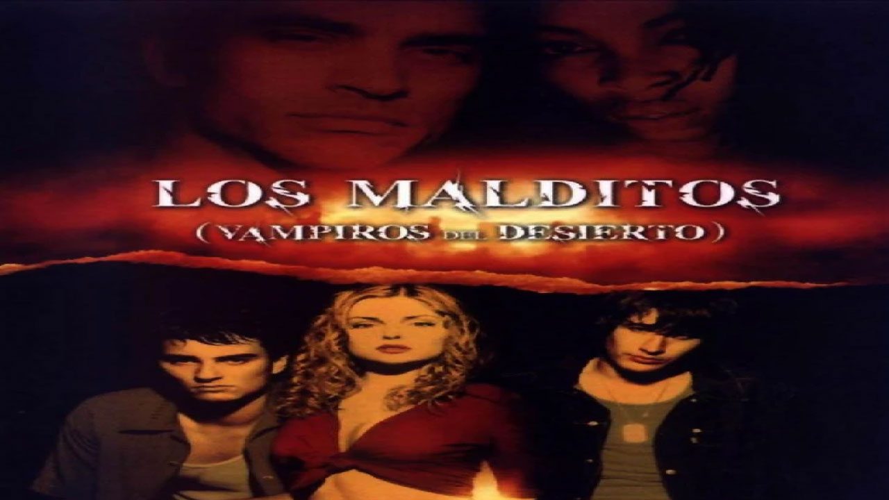Los Malditos: Vampiros Del Desierto (Película) Los Malditos: Vampiros Del Desierto (Película)