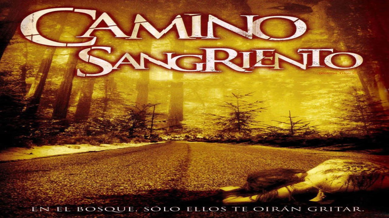 Camino Sangriento (Película) Camino Sangriento (Película)
