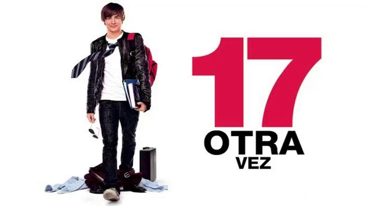 17 Otra Vez (Película) 17 Otra Vez (Película)