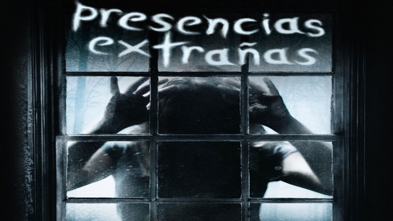 Presencias Extrañas (Película) Presencias Extrañas (Película)