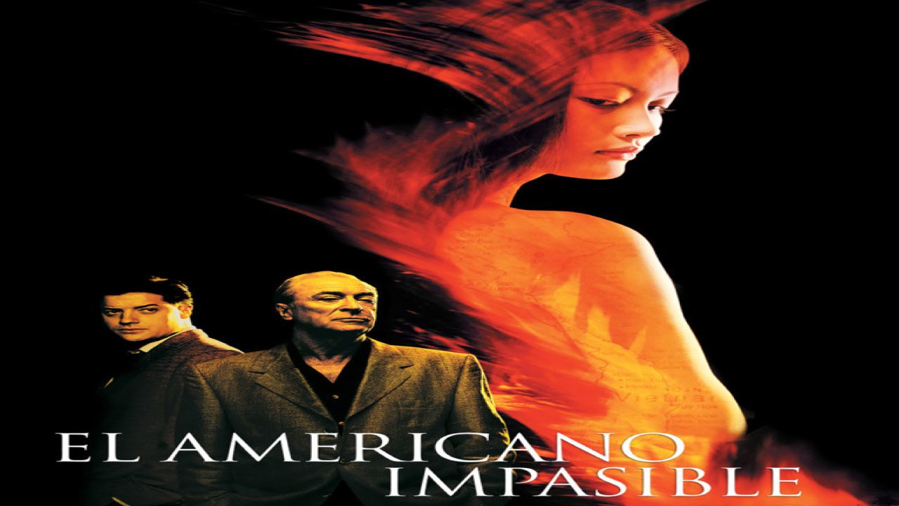 El Americano Impasible (2002) | Dilemas y Suspense en Vietnam El Americano Impasible (2002) | Dilemas y Suspense en Vietnam