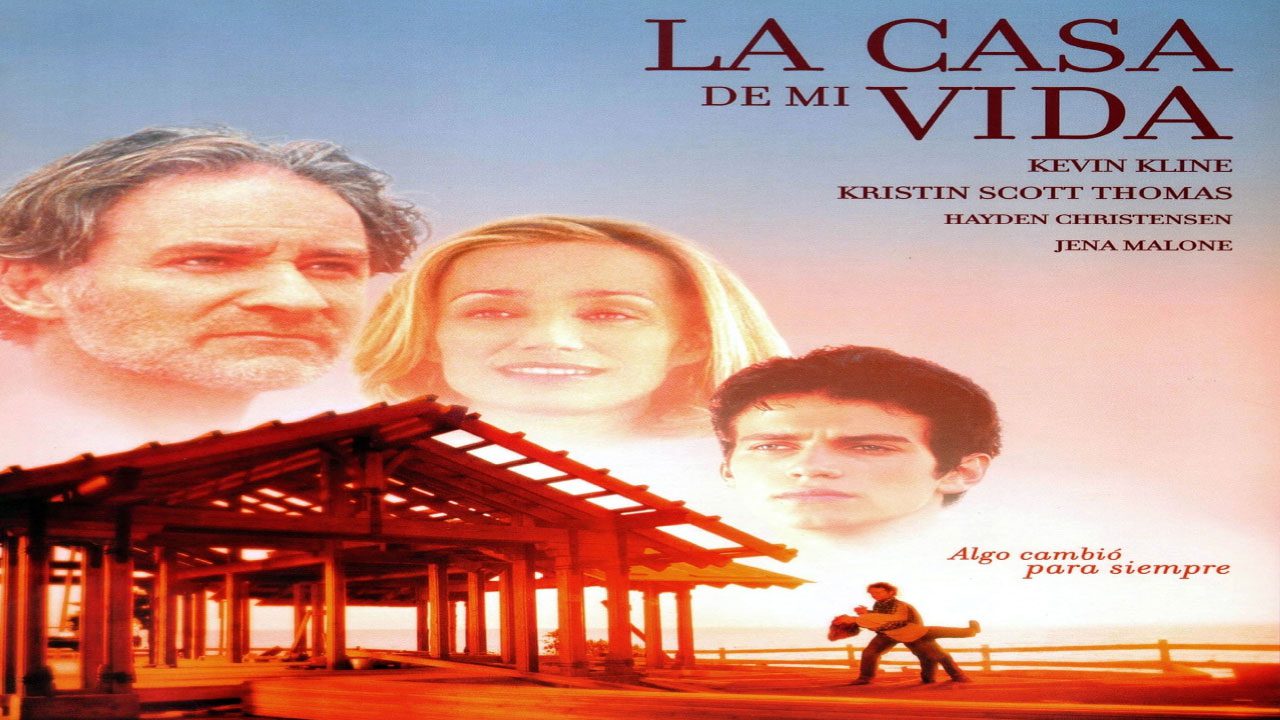 La Casa De Mi Vida (Película) La Casa De Mi Vida (Película)