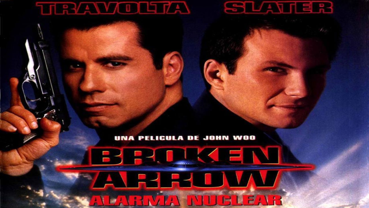 Broken Arrow: Alarma Nuclear (Película) Broken Arrow: Alarma Nuclear (Película)
