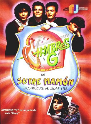 Sufre Mamón (Película) Sufre Mamón (Película)