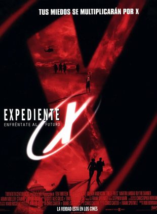 Expediente X: Enfréntate Al Futuro (Película) Expediente X: Enfréntate Al Futuro (Película)